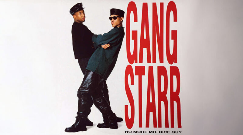 Gang Starr - No More Mr. Nice Guy