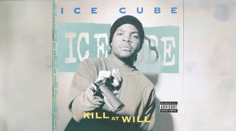 Ice Cube - Kill At Will