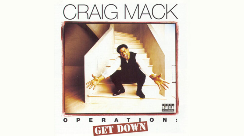 Craig Mack - Operation Get Down