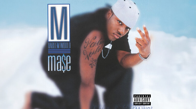 Ma$e - Harlem World