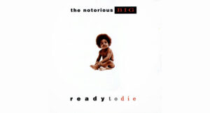 The Notorious B.I.G. - Ready to Die