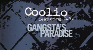 Coolio - Gangsta's Paradise