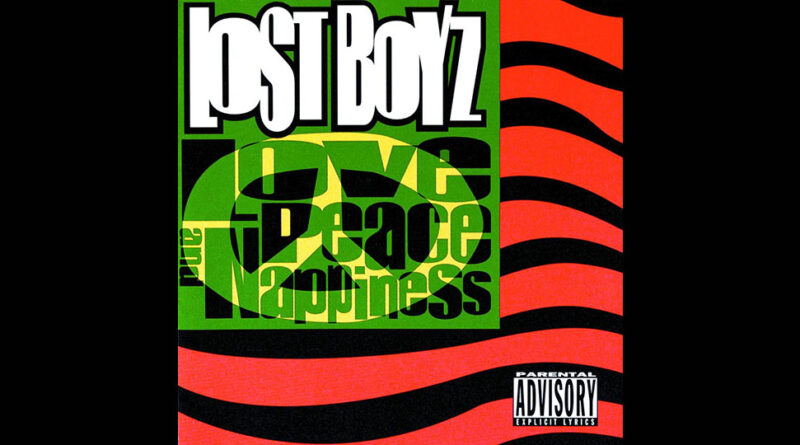 Lost Boyz - Love, Peace & Nappiness