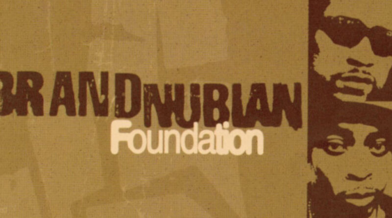 Brand Nubian - Foundation