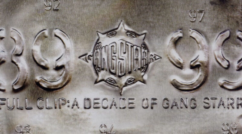 Gang Starr - Full Clip_A Decade of Gang Starr