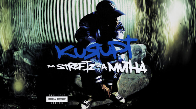 Kurupt - Tha Streetz Iz A Mutha