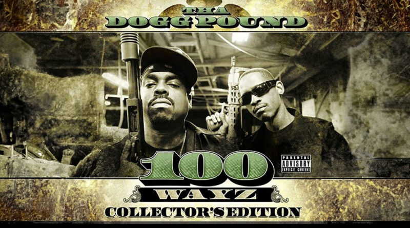 Tha Dogg Pound - 100 Wayz