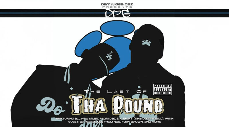 Tha Dogg Pound - The Last Of Tha Pound