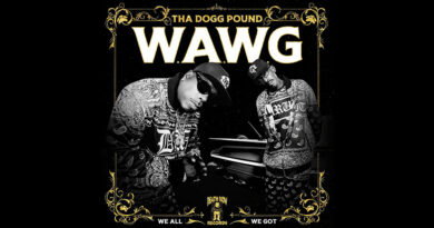 Tha Dogg Pound - W.A.W.G. (We All We Got) [Deluxe]