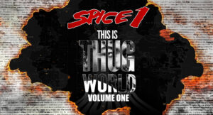 Spice 1 - This is Thug World, Vol. 1