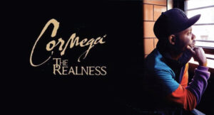 Cormega - The Realness