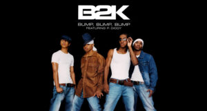 B2K - Bump, Bump, Bump