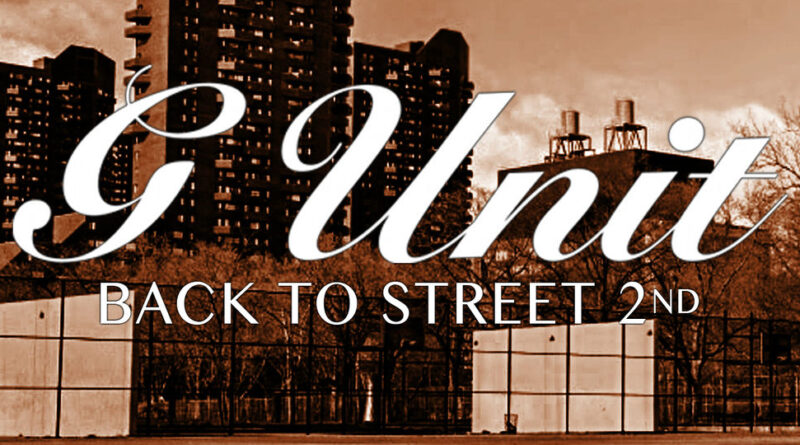 G-unit - Back To The Street 2