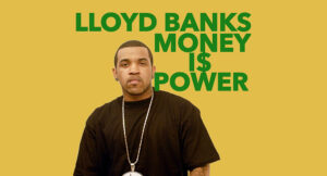 Lloyd Banks - Money Is Power