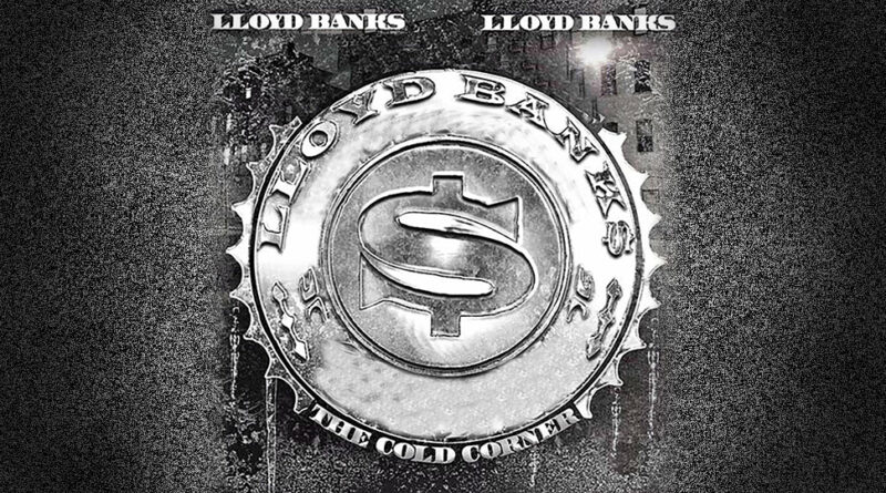 Lloyd Banks - The Cold Corner