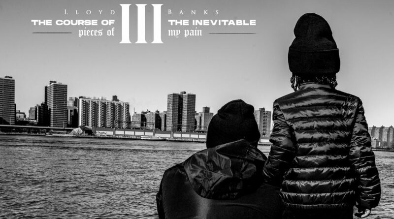 Lloyd Banks - The Course Of The Inevitable 3 Pieces Of My Pain