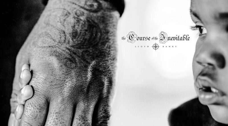 Lloyd Banks - The Course of the Inevitable