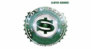 Lloyd Banks - The Return of the Plk