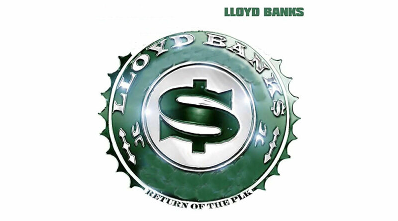 Lloyd Banks - The Return of the Plk