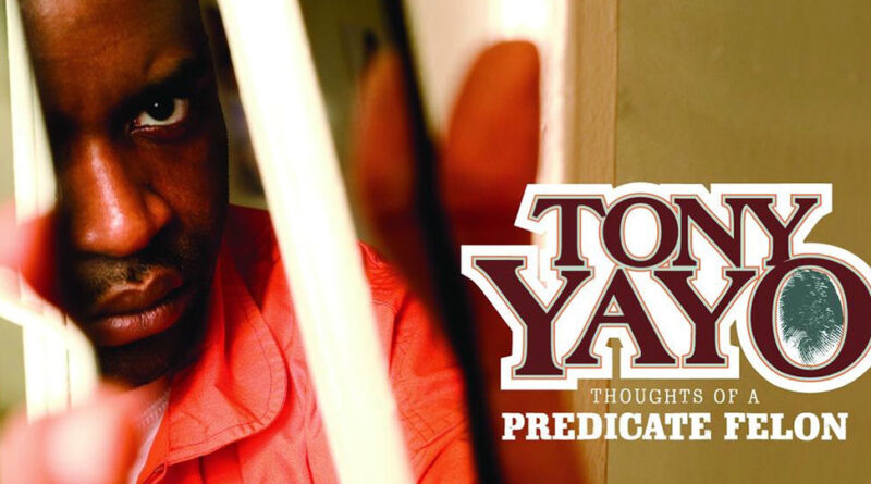 Tony Yayo - Thoughts Of A Predicate Felon