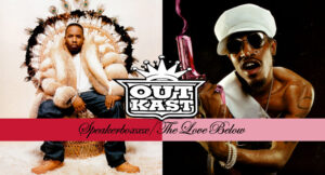 OutKast – Speakerboxxx/The Love Below