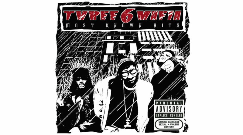 Three 6 Mafia - Most Known Hits