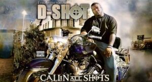 D-Shot - Callin All Shots