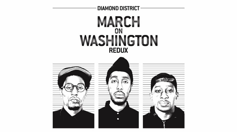 Diamond District - March on Washington (Redux)