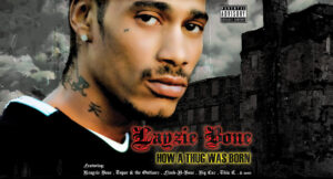 Layzie Bone - How A Thug Was Born
