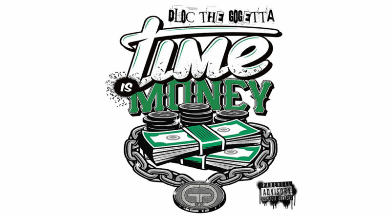 Dloc the Gogetta - Time Is Money