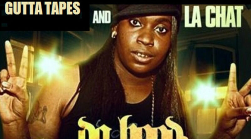 La Chat - Da Hood Homegirl - Gutta Vol. 2