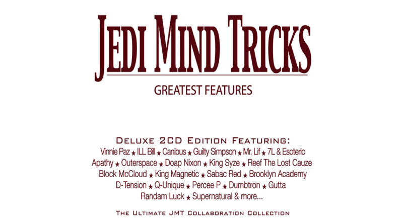 Jedi Mind Tricks - Greatest Features