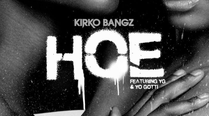Kirko Bangz - Hoe
