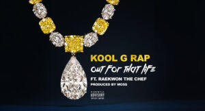 Kool G Rap - Out for That Life_