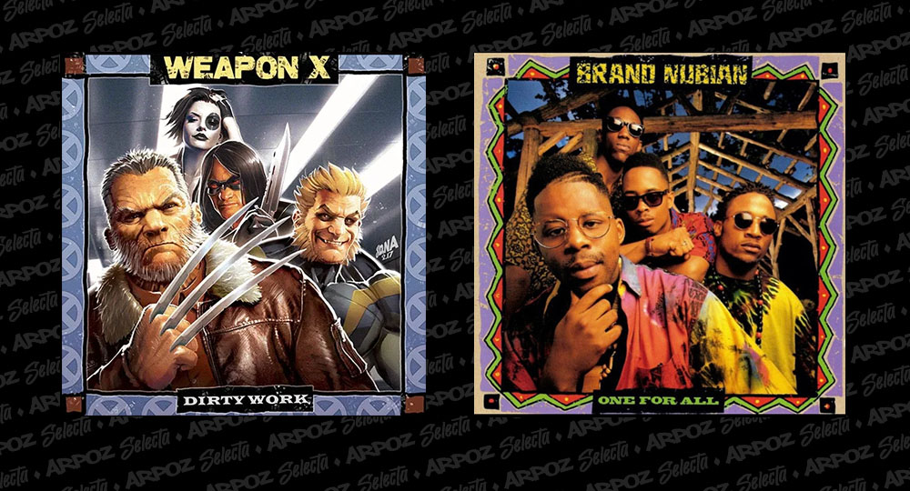 Weapon X (Vol. 3) / One For All (Brand Nubian)