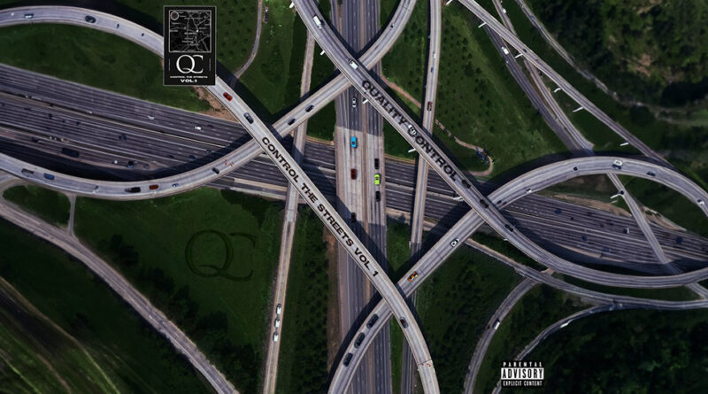 Quality Control – Control the Streets, Vol. 1