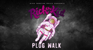 Rich The Kid - Plug Walk