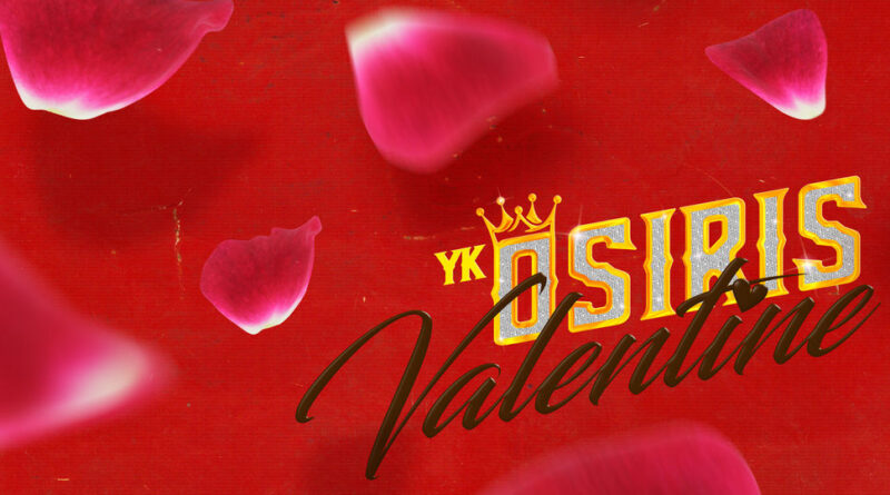 YK Osiris - Valentine