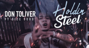 Don Toliver – Holdin’ Steel