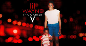 Lil Wayne - Tha Carter V