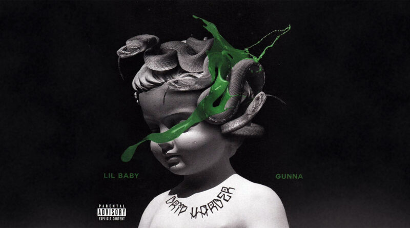 Lil Baby & Gunna – Drip Harder