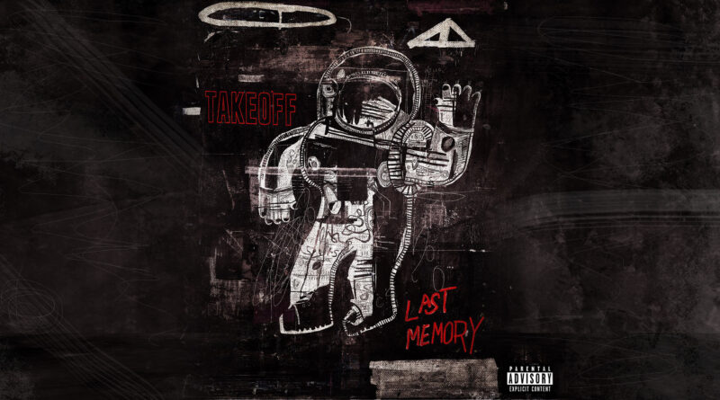 Takeoff – Last Memory