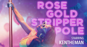 KenTheMan - Rose Gold Stripper Pole
