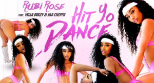 Rubi Rose - Hit Yo Dance