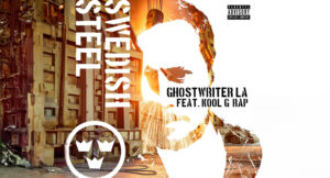 Ghostwriter LA - Swedish Steel
