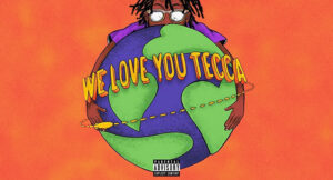 Lil Tecca - We Love You Tecca