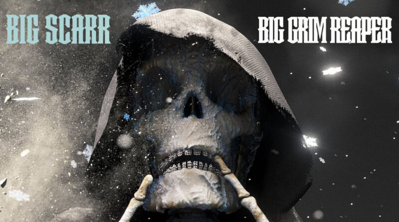 Big Scarr - Big Grim Reaper