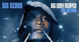 Big Scarr - Big Grim Reaper The Return