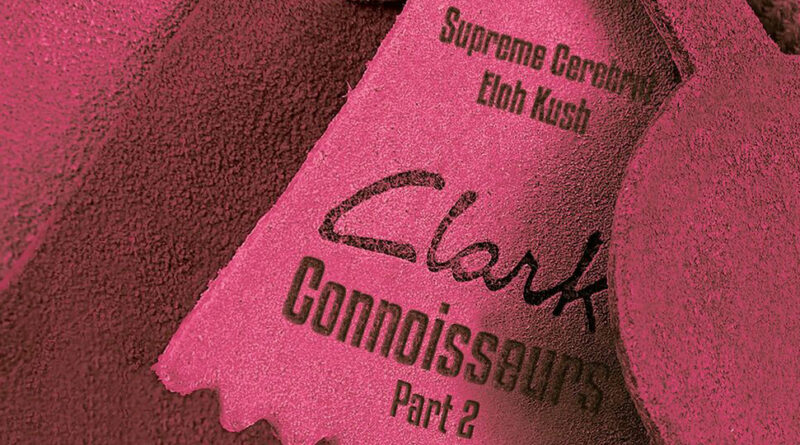 Supreme Cerebral & Eloh Kush - Clark Connoisseurs 2