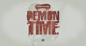 FN DaDealer - Demon Time